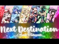 Download Lagu 【FULL】『Next Destination』— Ayahi Takagaki — Lyrics[Kan/Rom/Eng]