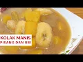 Download Lagu Resep Kolak Pisang Ubi