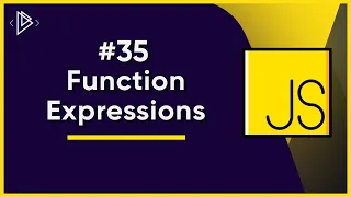 JS Function Expressions JavaScript Full Tutorial