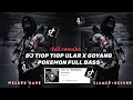 Download Lagu DJ TIOP TIOP ULAR X GOYANG POKEMON FULL BASS || Elthon Rihy || SLOWED REVERB 🎶🎧