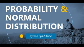 Using Probability and the Normal Distribution Python Better