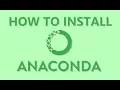 How To Install Anaconda