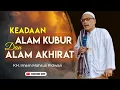 Ngeri.!! KH Imam Mahsus Ridwan, Inilah Situasi Alam kubur dan Alam akhirat