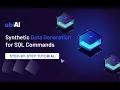 Synthetic Data Generation for SQL Commands Step-by-Step Tutorial