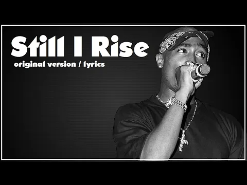 Download MP3 2Pac f/ the Outlawz - Still I Rise [original] (lyrics)