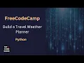 Build a Travel Weather Planner - FCC Python Course