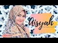 Download Lagu AISYAH ISTRI RASULULLAH - NAZIA MARWIANA ( LIVE COVER)