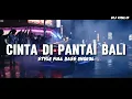 Lagu DJ CINTA DIPANTAI BALI - SEJEDEWE VIRAL TIKTOK FULL BASS