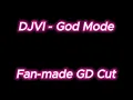 Download Lagu DJVI - God Mode (Fan-made GD Cut)