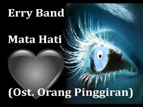 Download MP3 Erry Band - Mata Hati Ost  Orang Pinggiran