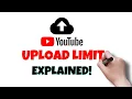 YouTube Upload Limit 2024 Explained under 1 Minutes Quick Explained