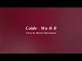 Download Lagu Colde - Wa-R-R Cover by Hanni (NewJeans) Lyrics