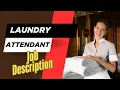 Job description of Laundry Attendant - Roles Responsibilities Skills
