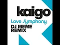 Love Symphony (DJ Meme Extended Mix) - Kaigo