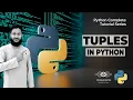Tuples In Python List VS Tuple Working With Tuples In Python Python Collections