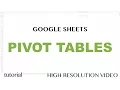 Google Sheets - Pivot Tables Tutorial