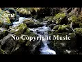 Download Lagu No Copyright Music, Beautiful Chinese Music， Guzheng, Bamboo Flute,Relaxation music, Quiet music