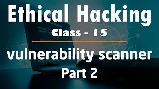 Ethical Hacking Coding a vulnerability scanner part-2