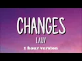 Lauv - Changes (1 Hour Version)