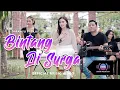 Download Lagu Bintang Di Surga | Dara Ayu Ft. Bajol Ndanu | Reggae (Official Music Video)