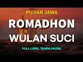 Lagu Romadhon Wulan Suci || Pujian Jawa Bulan Romadhon