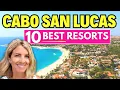 10 Best Resorts in CABO SAN LUCAS with Swimmable Beaches