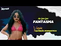 Ana Laura Lopes - Fantasma ( VERSÃO BATIDÃO ) DJ MATTHEUS