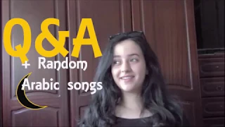 Q A GET TO KNOW ME SINGING Random ARABIC SONGS 
