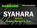 SYAHARA KARAOKE NADA WANITA CEWEK | THOMAS ARYA