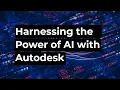 Download Lagu Harnessing the Power of AI with Autodesk