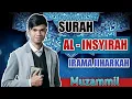 Download Lagu SURAH AL - INSYIRAH IRAMA JIHARKAH(AJAM) MUZAMMIL HASBALLAH | Audio + Text