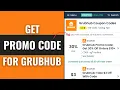 How To Get Grubhub Promo Codes For New Users