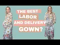 The Best Labor And Delivery Gown Lila Gowns Part 1