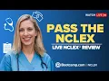 LIVE NCLEX REVIEW How to PASS the Next Gen NCLEX with NCLEX Bootcamp NCLEX Bootcamp