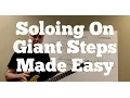 Download Lagu Soloing On Giant Steps Made Easy! Coltrane Changes Demystified