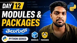 Python Day 12 - Modules Packages in Python Intense