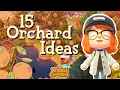 15 Orchard Ideas For Your Animal Crossing Island
