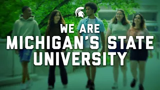 We Are Michigan S State University 