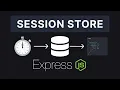 Express JS - Session Stores