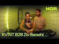 Download Lagu KVINT B2B Ziv Barashi | HÖR - April 22 / 2025