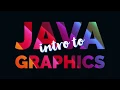 Introduction to Graphics in Java