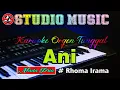 Download Lagu Ngebas Glerr || Cek Sound Sambil Putar Music Dangdut Ani ~ Rhoma Irama Karaoke (Nada Pria)