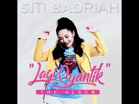 Download MP3 Lagi Syantik - Siti Badriah (Audio)