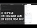 - Put query result into multidimensional array then sort the multidimensional array