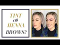 Tinting or henna brows What s the difference how long do they last and which one is right for you