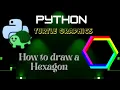 Python Turtle Graphics Amazing Design How to draw a Hexagon using Turtle in python
