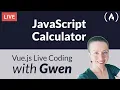 Live Coding Project Create a Calculator using Vue js - with Gwen Faraday