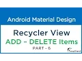Android Recycler View ADD DELETE List Items Material Design - Part