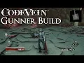 Code Vein - Gunner Build
