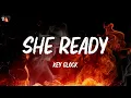 Lagu Key Glock - She Ready (Lyrics)